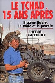 Cover of: Le Tchad, 15 ans après by Pierre Darcourt