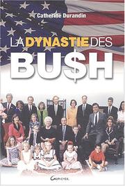 Cover of: La dynastie des Bush