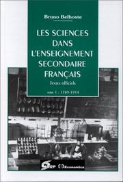 Cover of: Les sciences dans l'enseignement secondaire français: textes officiels