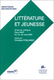 Cover of: Litterature et jeunesse: Actes du colloque, Paris, INRP, 23, 24, 25 mars 1993