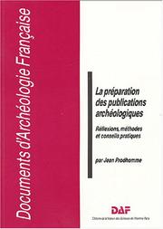La préparation des publications archéologiques by Jean Prodhomme