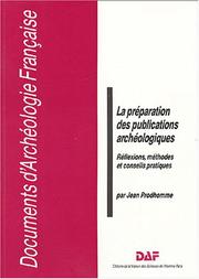 Cover of: La préparation des publications archéologiques: réflexions, méthodes et conseils pratiques