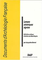 Cover of: Lampes céramiques signées: définition critique d'ateliers du Haut Empire