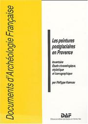 Cover of: Les peintures postglaciaires en Provence: inventaire, étude chronologique, stylistique et iconographique