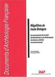 Cover of: Mégalithes de haute Bretagne: les monuments de la forêt de Brocéliande et du Ploërmelais : structures, mobilier et environnement