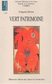 Cover of: Vert patrimoine by Françoise Dubost