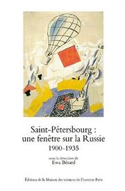 Cover of: Saint-Pétersbourg, une fenêtre sur la Russie: ville, modernisation, modernité, 1900-1935