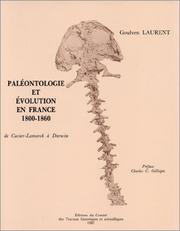 Cover of: Paléontologie et évolution en France de 1800 à 1860 by Goulven Laurent