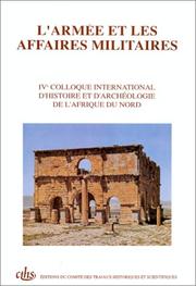 Cover of: Histoire et archéologie de l'Afrique du Nord by Colloque international sur l'histoire et l'archéologie de l'Afrique du Nord (4th 1988 Strasbourg, France)