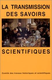 Cover of: La Transmission des savoirs scientifiques