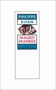 Cover of: Maudit manège by Philippe Djian