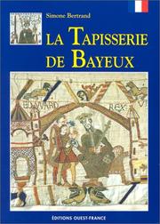 Cover of: La Tapisserie de Bayeux by Simone Bertrand