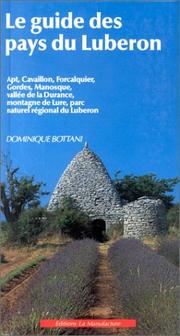 Cover of: Le guide des pays du Luberon by Dominique Bottani