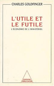 Cover of: L' utile et le futile by Charles Goldfinger