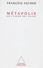 Cover of: Métapolis, ou, L'avenir des villes by François Ascher