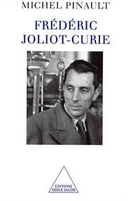 Cover of: Frédéric Joliot-Curie by Michel Pinault, Michel Pinault