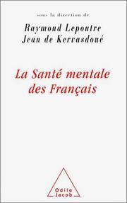 Cover of: La santé mentale des Français by sous la direction de Raymond Lepoutre et Jean de Kervasdoué.