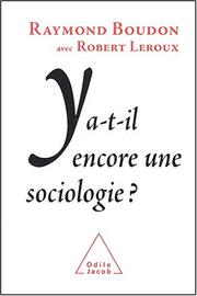 Y a-t-il encore une sociologie? by Boudon, Raymond.