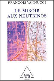 Cover of: Le miroir aux neutrinos by F. Vannucci