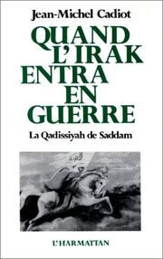 Cover of: Quand l'Irak entra en guerre by Jean-Michel Cadiot