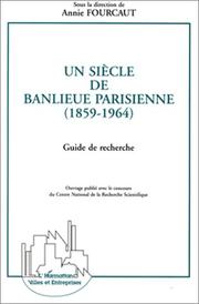 Cover of: Un siècle de banlieue parisienne (1859-1964) by sous la direction de Annie Fourcaut.
