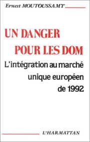 Cover of: Un danger pour les DOM by Ernest Moutoussamy