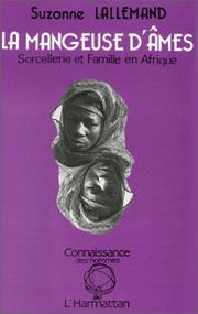 Cover of: La mangeuse d'âmes: sorcellerie et famille en Afrique noire