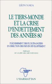 Cover of: Le Tiers-monde et la crise d'endettement des années 80: fléchissement des flux financiers en direction des pays en développement