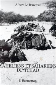 Cover of: Sahéliens et sahariens du Tchad by Albert Le Rouvreur
