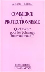 Cover of: Commerce et protectionnisme by Aziz Hasbi