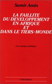 Cover of: La faillite du développement en Afrique et dans le Tiers-Monde: une analyse politique