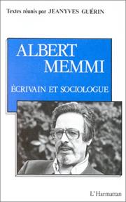 Cover of: Albert Memmi, écrivain et sociologue: actes du colloque de Paris X-Nanterre, 15 et 16 mai 1988
