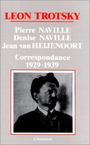 Cover of: Pierre Naville, Denise Naville, Jean Van Heijenoort by Leon Trotsky