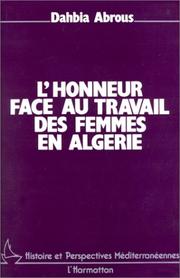 Cover of: L' honneur et le travail des femmes en Algérie