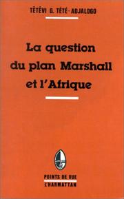 Cover of: La question du plan Marshall et l'Afrique