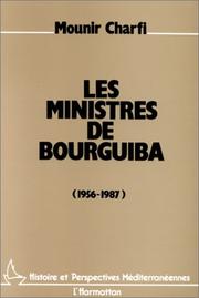 Cover of: Les ministres de Bourguiba by Munīr Sharafī