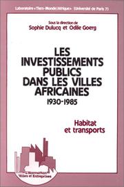 Cover of: Les Investissements publics dans les villes africaines, 1930-1985: habitat et transports