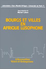 Cover of: "Vilas" et "cidades": bourgs et villes en Afrique lusophone