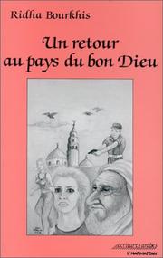 Cover of: Un retour au pays du bon Dieu: roman