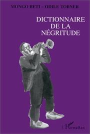 Cover of: Dictionnaire de la négritude