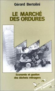 Cover of: Le marché des ordures: économie et gestion des déchets ménagers