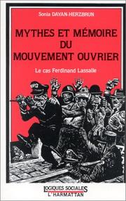 Cover of: Mythes et mémoire du mouvement ouvrier: le cas Ferdinand Lassalle