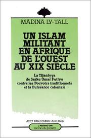 Cover of: Un Islam militant en Afrique de l'Ouest au XIXe siècle by Madina Ly-Tall