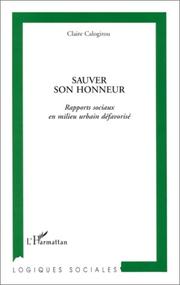 Cover of: Sauver son honneur: rapports sociaux en milieu urbain défavorisé