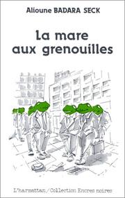 Cover of: La mare aux grenouilles: roman