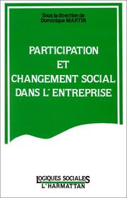 Cover of: Participation et changement social dans l'entreprise