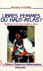 Libres femmes du Haut-Atlas? by Michèle Kasriel