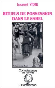 Cover of: Rituels de possession dans le Sahel by Laurent Vidal