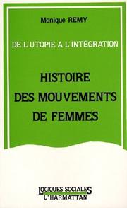 Cover of: Histoire des mouvements de femmes: de l'utopie à l'intégration