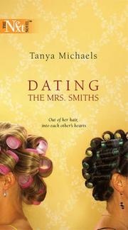 Cover of: Dating The Mrs. Smiths (Next Tall) by Tanya Michaels